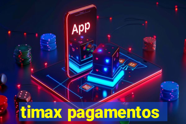 timax pagamentos